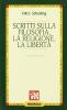 Scritti sulla filosofia, la religione, la libert�