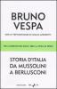 Storia d'Italia da Mussolini a Berlusconi. 1943 l'arresto del Duce, 2005 la sfida di Prodi