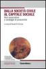 Dalla societ� civile al capitale sociale. Reti associative e strategie di prossimit�