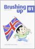 Brushing up B1. Per le Scuole superiori vol.3