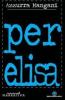 Per Elisa