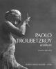 Paolo Troubetzkoy scultore (Verbania, 1866-1938)