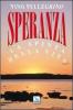 Speranza. La spinta della vita