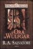 L' ora di Wulfgar. I sentieri della tenebra. Forgotten Realms vol.2