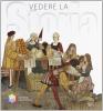 Vedere la storia. La civilt� medievale. Per la Scuola media