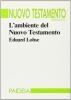 L' ambiente del Nuovo Testamento