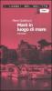 Mar� in luogo di mare. Interludio. Le inchieste del commissario Mar� vol.8