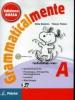 Grammaticalmente. Vol. A: Comunicazione-Fonologia, ortografia, punteggiatura, lessico-Morfologia. Ediz. rossa. Con espansione online. Per la Scuola media. Con CD-ROM