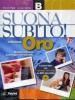 Suonasubito! Vol. B. Ediz. oro. Con espansione online. Per la Scuola media. Con DVD-ROM. Con girandola per flauto