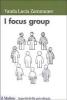 I focus group