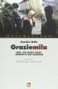 Grazie mila. Eboli, San Nicola Varco: cronaca di uno sgombero. Con DVD