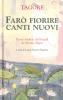 Far� fiorire canti nuovi