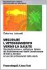Misurare l'atteggiamento verso la salute. Standardizzazione e validazione italiane del Multidimensional Health Questionnaire di Snell e Johnson...