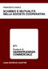 Scambio e mutualit� nella societ� cooperativa