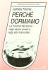 Perch� dormiamo. Le funzioni del sonno negli esseri umani e negli altri mammiferi