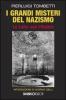 I grandi misteri del nazismo. La lotta con l'ombra