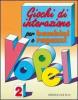 Giochi di interazione per bambini e ragazzi vol.2