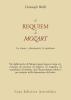 Il Requiem di Mozart. La storia, i documenti, la partitura