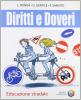 Diritti e doveri. Educazione stradale. Per la Scuola media