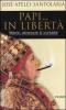 Papi... in libert�. Manie, stranezze & curiosit�