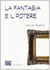 La fantasia e il potere