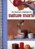 Per imparare a dipingere le nature morte