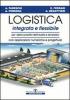 Logistica integrata e flessibile. Per i sistemi produttivi dell'industria e del terziario