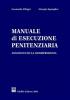 Manuale di esecuzione penitenziaria. Annotato con la giurisprudenza