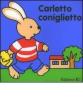 Carletto coniglietto. Con gadget