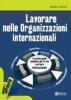 Lavorare nelle organizzazioni internazionali
