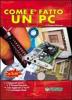 Com'� fatto un PC