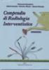 Compendio di radiologia interventistica