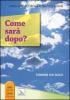 Come sar� dopo? Domande sull'aldil�