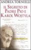 Il segreto di Padre Pio e Karol Wojtyla