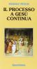 Il processo a Ges� continua