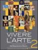 Vivere l'arte. Per le Scuole superiori vol.3