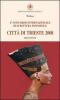 Citt� di Trieste 2008. Quarto concorso internazionale di scritture femminili