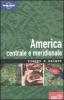 America centrale e meridionale. Viaggi e salute