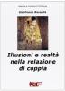 Illusioni e realt� nella relazione di coppia
