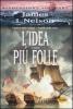 L' idea pi� folle