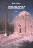 Arte islamica. La misura del metafisico vol.2