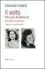 Il volto. Principio di interiorit�: Edith Stein, Etty Hillesum