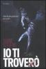 Io ti trover�