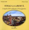 Verso la libert�. Cerignola dal feudalesimo al Risorgimento