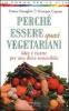 Perch� essere quasi vegetariani