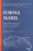 Forma maris. Forum internazionale di archeologia subacquea