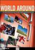 World around. Student's book. Con espansione online. Con CD Audio. Per le Scuole superiori