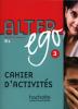 Alter ego. Cahier d'activit�s. Per le Scuole superiori vol.3