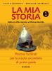 La mia storia. Percorsi facilitati. Per la Scuola media vol.1