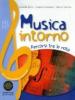 Musica intorno. Tomo B: Percorsi tra le note. Per la Scuola media